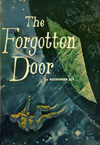 The Forgotten Door by Alexander Key The Forgotten Door